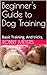 Beginner's Guide to Dog Tra...
