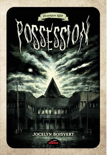 Vendredi 13 – Possession (French Edition)