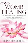 Womb Healing: Awa...