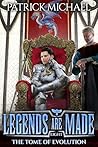 The Tome of Evolution (Legends Are Made Book 8)
