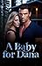 A Baby For Dana by Heather Teston