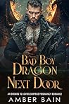 Bad Boy Dragon Next Door by Amber Bain