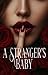 A Stranger's Baby by Heather Teston