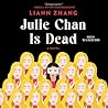 Julie Chan Is Dead