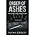 Order of Ashes: Their Secrets Were Meant to Burn
