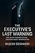 The Executive's Last Warning by Rajesh Seshadri