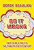 Do It Wrong: How to Be a Po...