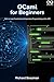 OCaml for Beginners: How to...