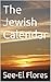 The Jewish Calendar (Sidrat Ha-Delet)