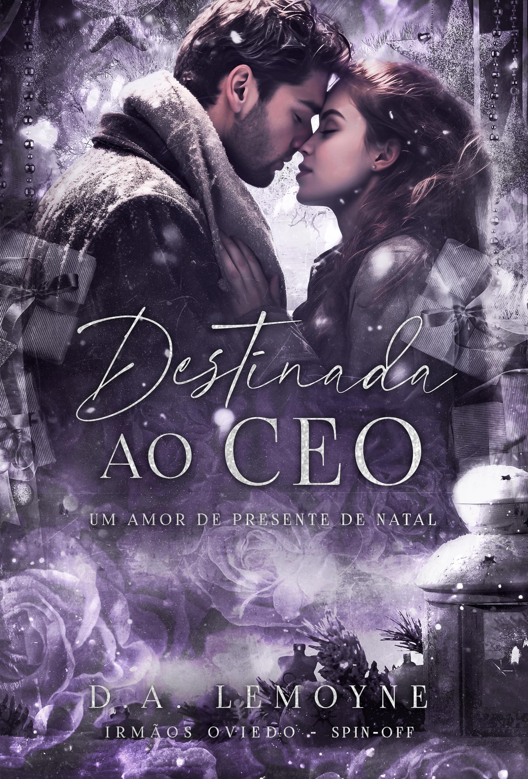 Destinada ao CEO - Um Amor de Presente de Natal : Novela Spin-off da Série Irmãos Oviedo (Portuguese Edition)