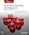 Risk-First Software Development, Second Edition: Deliver Better Systems in a Post-Agile, AI World