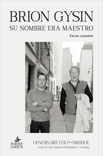 Brion Gysin: Su nombre era maestro (Paperback)