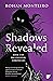 Shadows Revealed by Rohan Monteiro