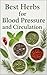 Best Herbs For Blood Pressu...