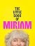 The Little Book of Miriam: ...