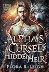 Alpha's Cursed Hidden Heir (Lunar Bond #1)