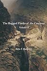 The Rugged Flanks of the Caucasus: Volume II