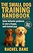 The Small Dog Training Hand...