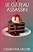Le Gâteau Assassin: Roman P...