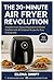 THE 30-MINUTE AIR FRYER REVOLUTION by ELENA SWIFT