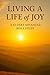 Living a Life of Joy: Bible...
