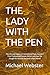 THE LADY WITH THE PEN: The ...