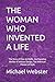 THE WOMAN WHO INVENTED A LI...