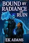 Bound by Radiance...