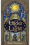 Under the Light by Sadie Sheridan
