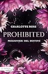Prohibited: Prigionieri del destino (Italian Edition)