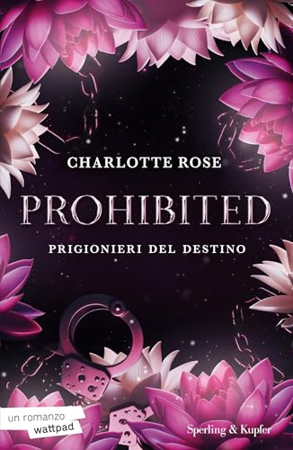 Prohibited: Prigionieri del destino (Italian Edition)