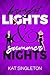 Bright Lights & Summer Nights