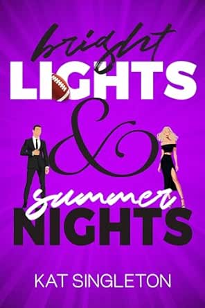 Bright Lights & Summer Nights (Black Tie Billionaires, #3)