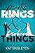 Pretty Rings & Broken Things (Black Tie Billionaires, #2)