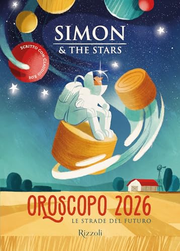 Oroscopo 2026: Le strade del futuro (Italian Edition)