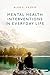 Mental Health Interventions in Everyday Life by Alan Kazdin