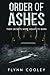 Order of Ashes: Their Secrets Were Meant to Burn