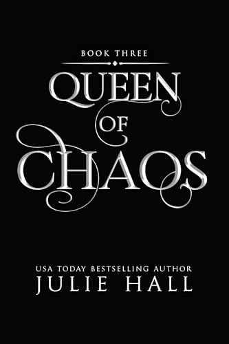 Queen of Chaos (Creatures of Chaos, #3)