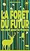 La Forêt du futur (French Edition)