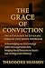 The Grace of Conviction: Fr...