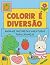 Colorir é Diversão: Animais...