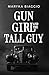 Gun Girl and the Tall Guy by Maryka Biaggio Gun Girl and the Tall Guy by Maryka Biaggio