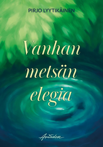 Vanhan metsän elegia