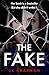 The Fake: She's not who the...