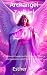 Archangel Zadkiel: A Spirit...