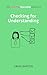 The Tips for Teachers guide to Checking for Understanding (The Tips for Teachers guide to... Book 6)