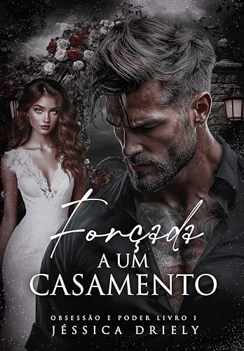 Forçada a um Casamento (OBSESSÃO E PODER Livro 1) (Portuguese Edition)