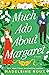 Much Ado About Margaret