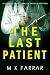 The Last Patient (A DI Eric...