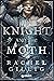 The Knight and the Moth, Vol. 1